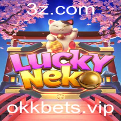Explorando o Fascinante Mundo de LuckyNeko e a Tendência Okk Bet